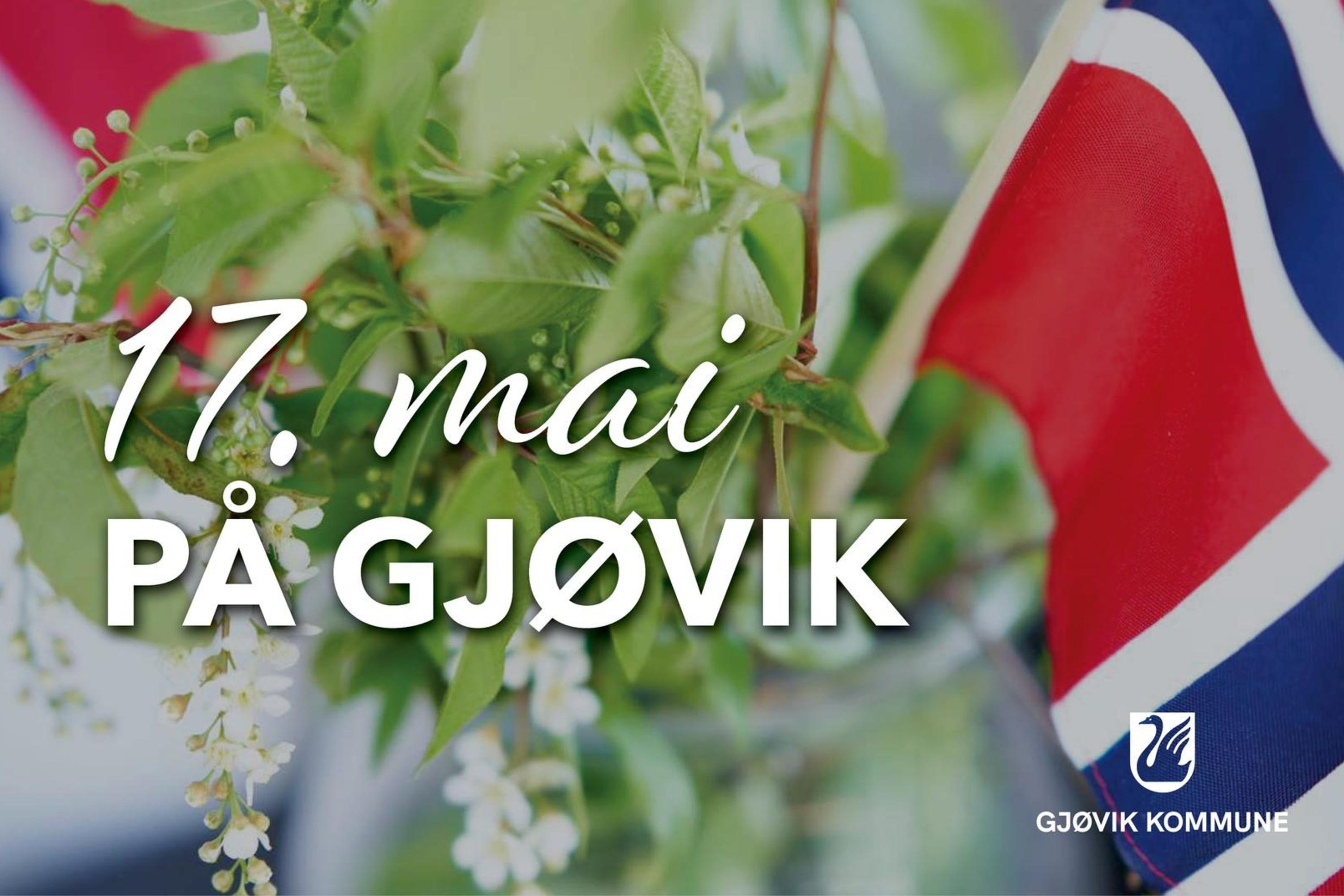17. mai på Gjøvik - Visit Øst-Norge